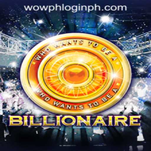 Exploring the Engaging World of 'Billionaire' and the Trend of 'Wowph Login Philippines'
