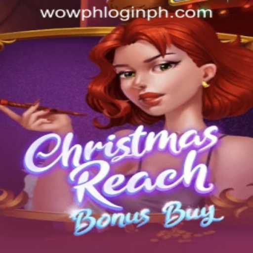 Exploring ChristmasReachBonusBuy: A Festive Gaming Adventure for the Philippines