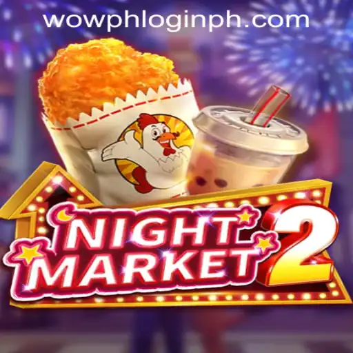Exploring NightMarket2 and Its Wowph Login Experience in the Philippines