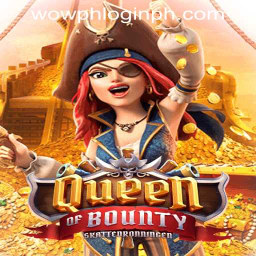 Queen of Bounty: Navigating the Thrilling Seas of WowPH Login in the Philippines